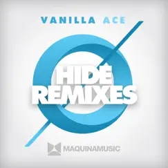 Hide (Remixes) - Single by Vanilla Ace album reviews, ratings, credits