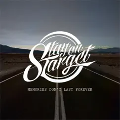 Memories Don't Last Forever - EP by Stay On Target album reviews, ratings, credits