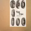 Yax Trax Vol. 1 album lyrics, reviews, download