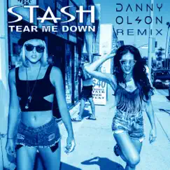 Tear Me Down (Danny Olson Remix) Song Lyrics