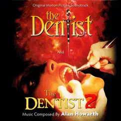 The Dentist 1 and 2 (Original Soundtrack Recordings) by Alan Howarth album reviews, ratings, credits