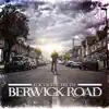 Berwick Road album lyrics, reviews, download