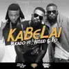 Kabelai (feat. Wizkid & K.O.) - Single album lyrics, reviews, download