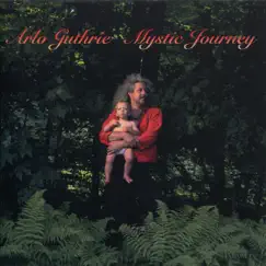 Mystic Journey by Arlo Guthrie album reviews, ratings, credits