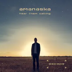 Hear Them Calling (Radio Edit) - Single by Amanaska album reviews, ratings, credits