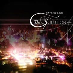 The Solution (feat. Tribe of Levi, Chuuwee, Task1ne, Floe Montana, Rasir Theleji, Ri, Dj Rated R, Keno, J. Good, Mahtie Bush, Chase Moore & La Da Underdog) by Styles1001 album reviews, ratings, credits