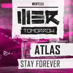 Stay Forever - Single by Atlas album reviews, ratings, credits