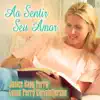 Ao Sentir Seu Amor album lyrics, reviews, download