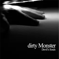 Devil's Souls - Single by Dirty Monster album reviews, ratings, credits