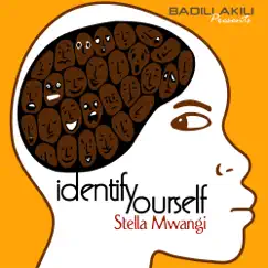 IdentifYourself - Single (Identify Yourself) - Single by Stella Mwangi album reviews, ratings, credits