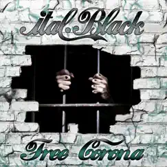Free Corona (feat. Dr Feelx) [Mesta DJ Remix] - Single by Ital Black album reviews, ratings, credits