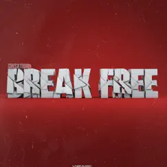 Break Free (RainDropz! Remix) Song Lyrics