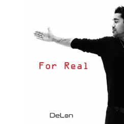 For Real - Single by DeLon album reviews, ratings, credits
