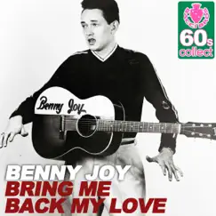 Bring Me Back My Love (Remastered) - Single by Benny Joy album reviews, ratings, credits