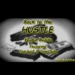 Back To the Hustle (feat. Flako Bussa, Tsu Surf & Tone Chilla) - Single by MiNation album reviews, ratings, credits
