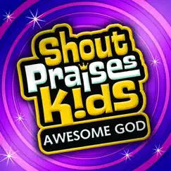 Awesome God by Shout Praises Kids album reviews, ratings, credits