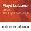 La La / The Bright Side of Me - Single album lyrics, reviews, download