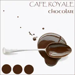 Chocolate - EP by Cafe Royale album reviews, ratings, credits