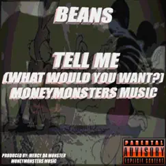 Tell ME (feat. Beans) - Single by Moneymonsters Music album reviews, ratings, credits