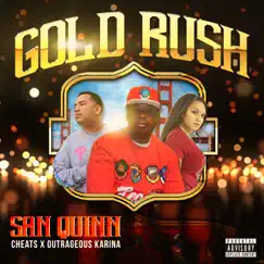 Gold Rush (feat. Cheats & Outrageous Karina) Song Lyrics