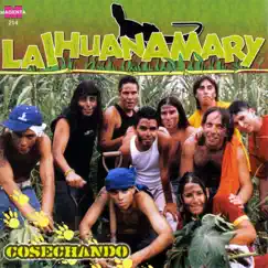 Cosechando by La Ihuana Mary album reviews, ratings, credits