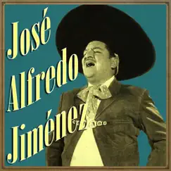 José Alfredo Jiménez by José Alfredo Jiménez album reviews, ratings, credits