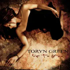 Up to You - Single by Toryn Green album reviews, ratings, credits