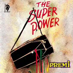 The Super Power by Premi album reviews, ratings, credits