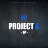 Project A - EP album lyrics, reviews, download