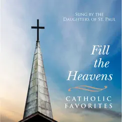 Fill the Heavens by Daughters of St. Paul album reviews, ratings, credits