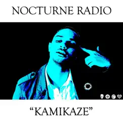 Kamikaze - Single by Nocturne Radio album reviews, ratings, credits