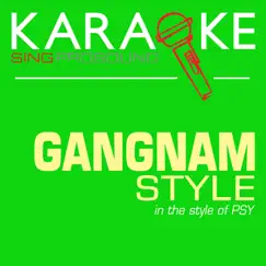 Gangnam Style (In the Style of Psy) [Karaoke with Background Vocal] Song Lyrics