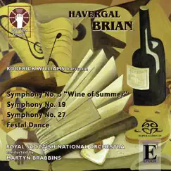 Brian: Symphonies Nos. 5, 19 & 27 by Royal Scottish National Orchestra, Martyn Brabbins & Roderick Williams album reviews, ratings, credits