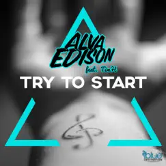 Try to Start (feat. TimH) Song Lyrics