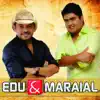 Edu & Maraial album lyrics, reviews, download