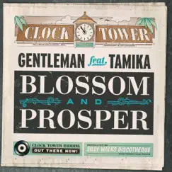 Blossom and Prosper (feat. Tamika) - Single by Gentleman album reviews, ratings, credits