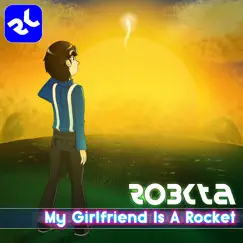 My Girlfriend Is a Rocket Song Lyrics