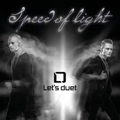 Speed of light - Single by Let's Duet album reviews, ratings, credits