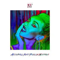 Adderall (feat. French Montana) - Single by Just Ivy album reviews, ratings, credits