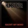 Haunt My Mind - Single album lyrics, reviews, download