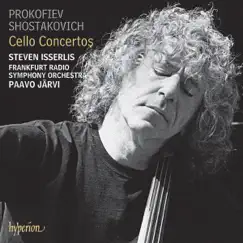 Prokofiev & Shostakovich: Cello Concertos by Steven Isserlis, Frankfurt Radio Symphony & Paavo Järvi album reviews, ratings, credits