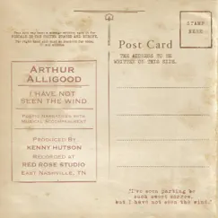I Have Not Seen the Wind by Arthur Alligood album reviews, ratings, credits