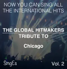 The Global HitMakers: Chicago, Vol. 2 (Karaoke Version) by The Global Hitmakers album reviews, ratings, credits