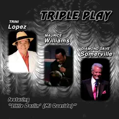 Triple Play by Trini Lopez, Maurice Williams & Diamond Dave Somerville album reviews, ratings, credits