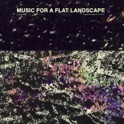 Music for a Flat Landscape (Official Soundtrack of The Goob) by Luke Abbott album reviews, ratings, credits