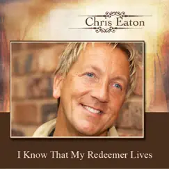 I Know My Redeemer Lives Song Lyrics