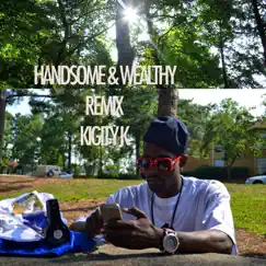 Handsome & Wealthy (Remix) Song Lyrics