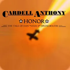 Honor: The Tale of Dan Steely Springwater Song Lyrics