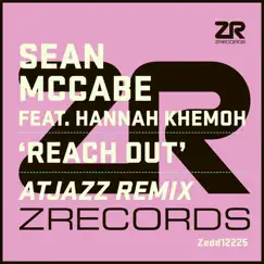 Reach Out feat. Hannah Khemoh (Atjazz Remix) - Single by Sean McCabe album reviews, ratings, credits