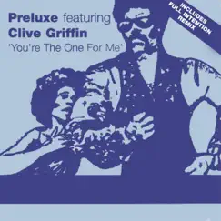 You're the One for Me (feat. Clive Griffin) Song Lyrics